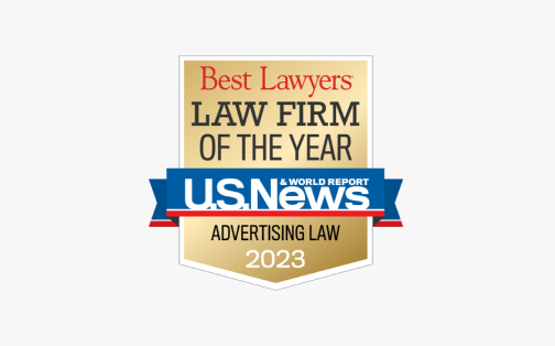 US News & World Report and Best Lawyers - Law Firm of the Year - Advertising - 2023
